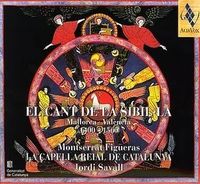 El Cant de la Sibil·la: Mallorca/València 1400–1560 (Montserrat Figueras; La Capella Reial de Catalunya, Jordi Savall)